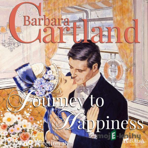 Journey to Happiness (Barbara Cartland’s Pink Collection 28) (EN) - Barbara Cartland