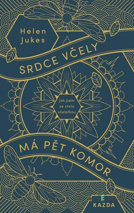 Srdce včely má pět komor - Helen Jukes Srdce včely má pět komor - Helen Jukes