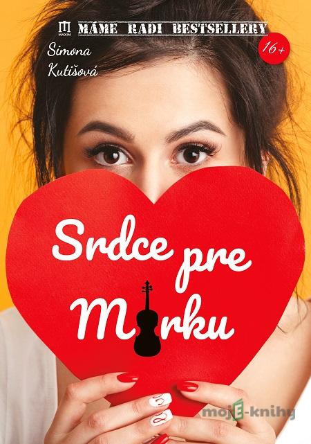 Srdce pre Mirku - Simona Kutišová Srdce pre Mirku - Simona Kutišová