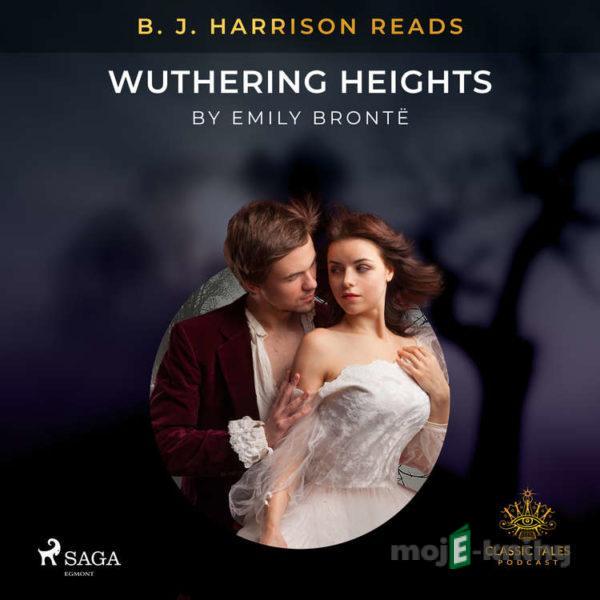 B. J. Harrison Reads Wuthering Heights (EN) - Emily Brontë