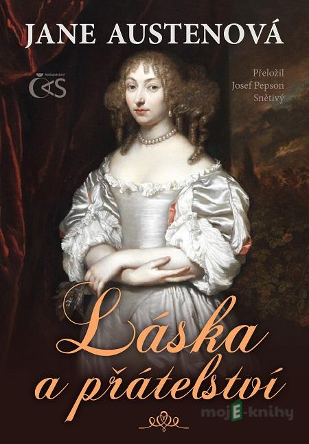 Láska a přátelství - Jane Austenová Láska a přátelství - Jane Austenová