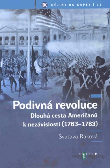 Podivná revoluce - Svatava Raková Podivná revoluce - Svatava Raková