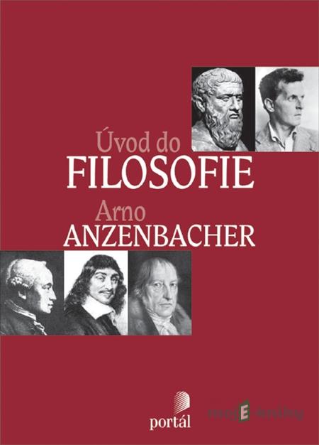 Úvod do filosofie - Arno Anzenbacher Úvod do filosofie - Arno Anzenbacher