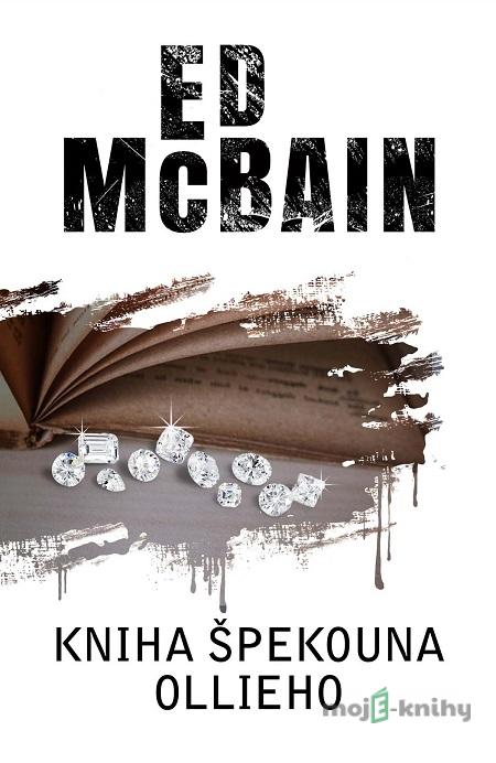 Kniha Špekouna Ollieho - Ed McBain Kniha Špekouna Ollieho - Ed McBain