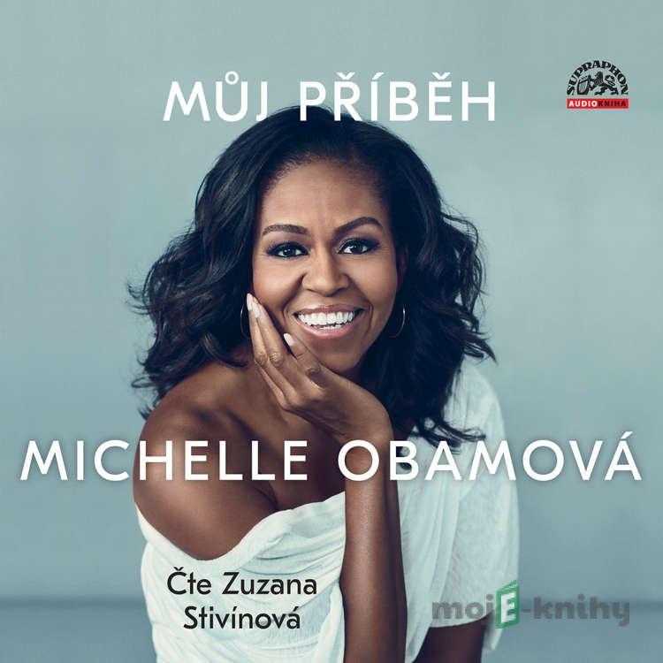 Můj příběh - Michelle Obama Můj příběh - Michelle Obama