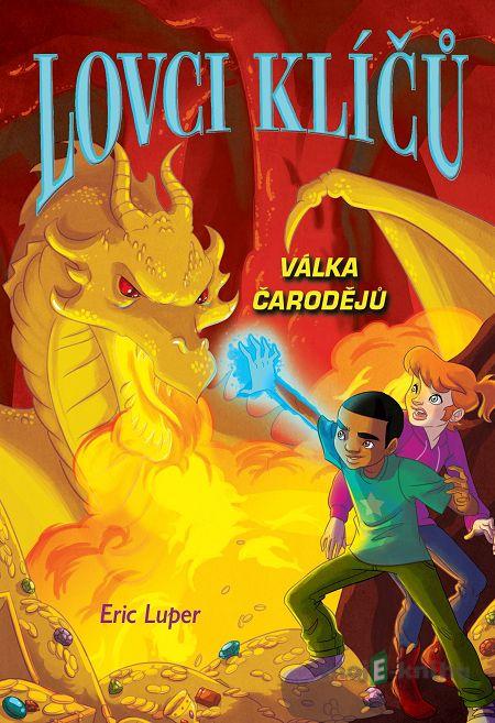 Válka čarodějů - Eric Luper Válka čarodějů - Eric Luper