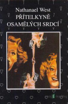 Přítelkyně osamělých srdcí - Nathanael West