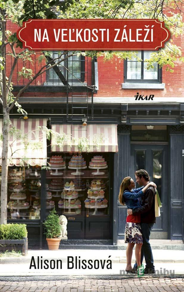 Na veľkosti záleží - Alison Bliss Na veľkosti záleží - Alison Bliss