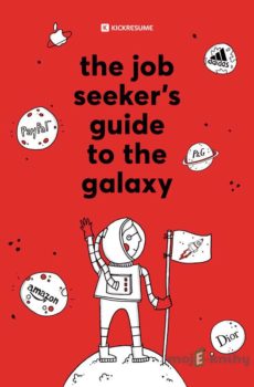 The Job Seeker's Guide to the Galaxy - Katarína Mrvová