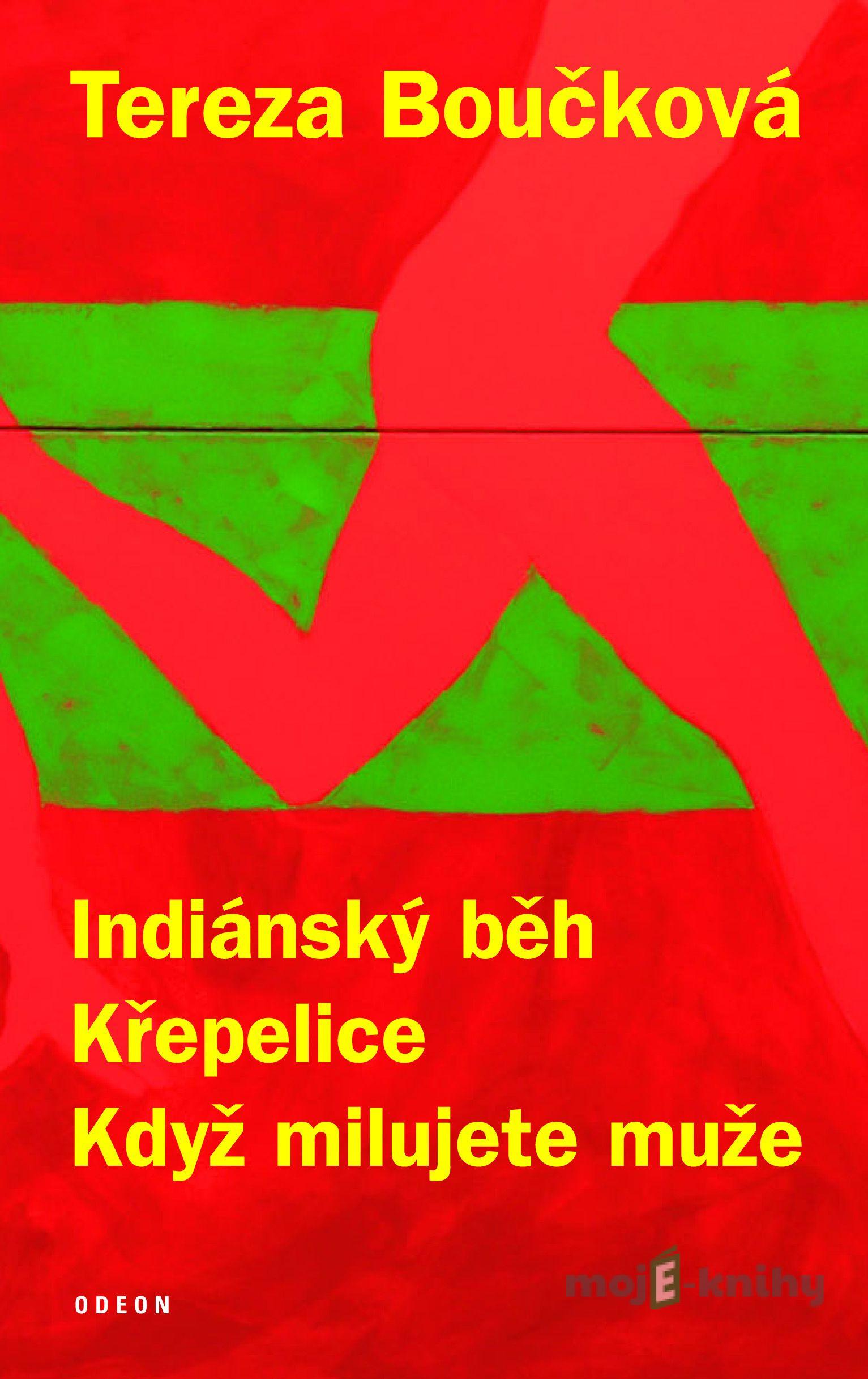Indiánský běh, Křepelice, Když milujete muže - Tereza Boučková Indiánský běh, Křepelice, Když milujete muže - Tereza Boučková