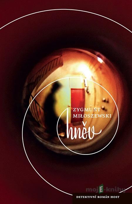 Hněv - Zygmunt Miłoszewski Hněv - Zygmunt Miłoszewski