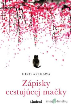 Zápisky cestujúcej mačky - Hiro Arikawa