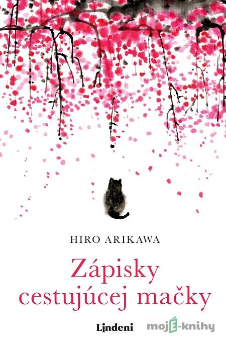 Zápisky cestujúcej mačky - Hiro Arikawa Zápisky cestujúcej mačky - Hiro Arikawa
