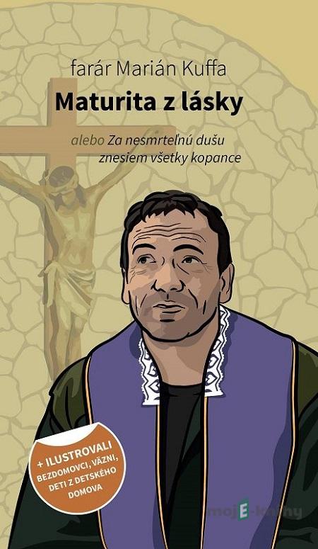 Maturita z lásky - Marián Kuffa Maturita z lásky - Marián Kuffa