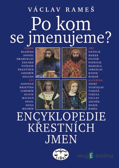 Po kom se jmenujeme? - Václav Rameš Po kom se jmenujeme? - Václav Rameš