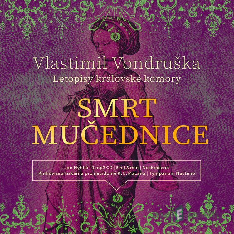 Smrt mučednice - Vlastimil Vondruška Smrt mučednice - Vlastimil Vondruška