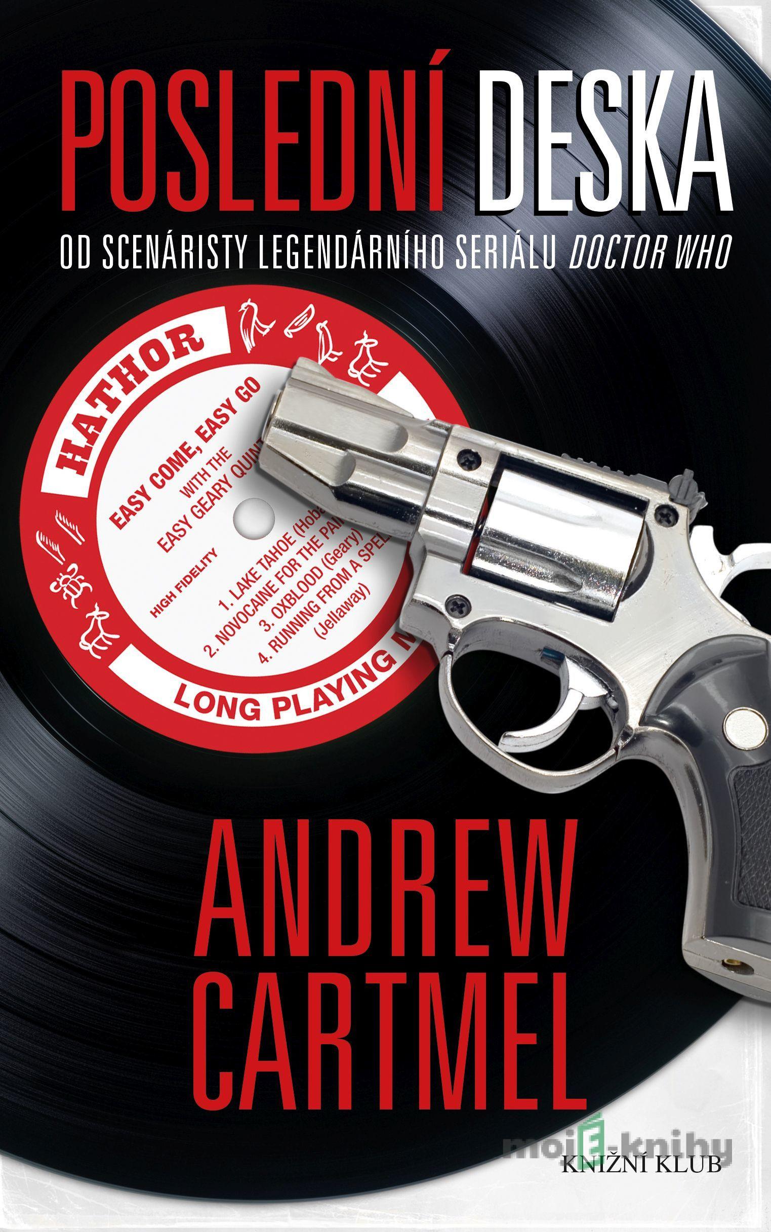 Poslední deska - Andrew Cartmel Poslední deska - Andrew Cartmel