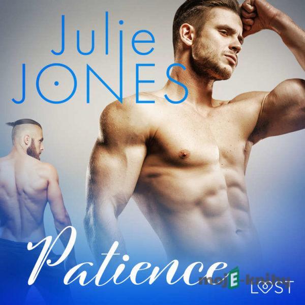 Patience - erotic short story (EN) - Julie Jones