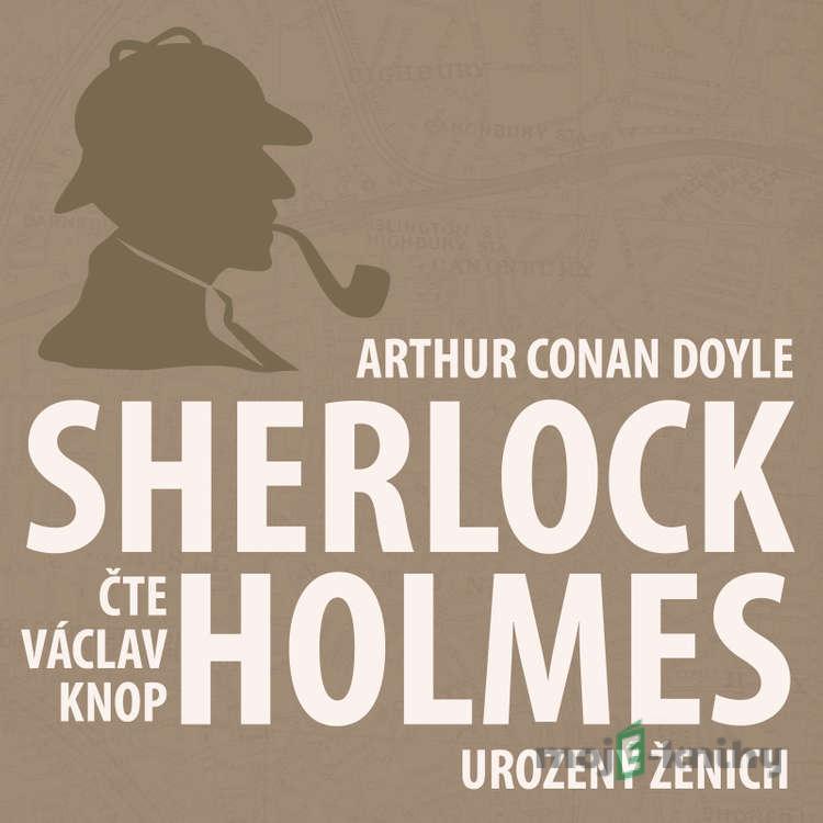 Dobrodružství Sherlocka Holmese 10 - Urozený ženich - Arthur Conan Doyle Dobrodružství Sherlocka Holmese 10 - Urozený ženich - Arthur Conan Doyle