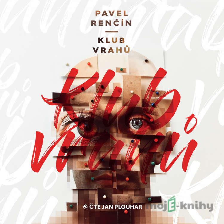 Klub vrahů - Pavel Renčín Klub vrahů - Pavel Renčín