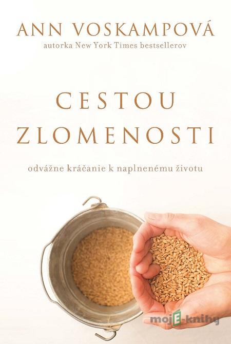 Cestou zlomenosti - Ann Voskamp Cestou zlomenosti - Ann Voskamp