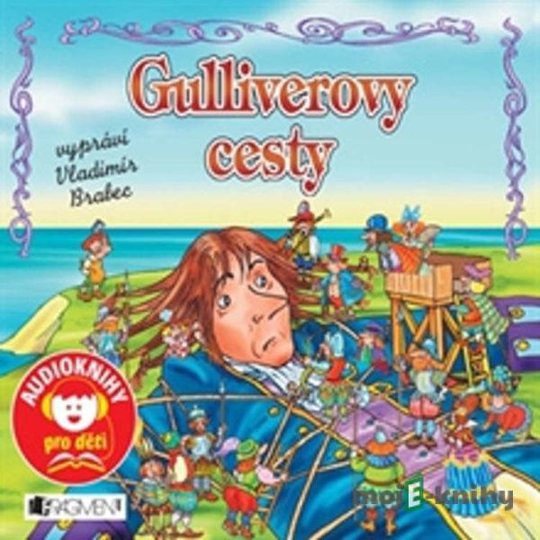 Gulliverovy cesty - Jonathan Swift,Jana Eislerová