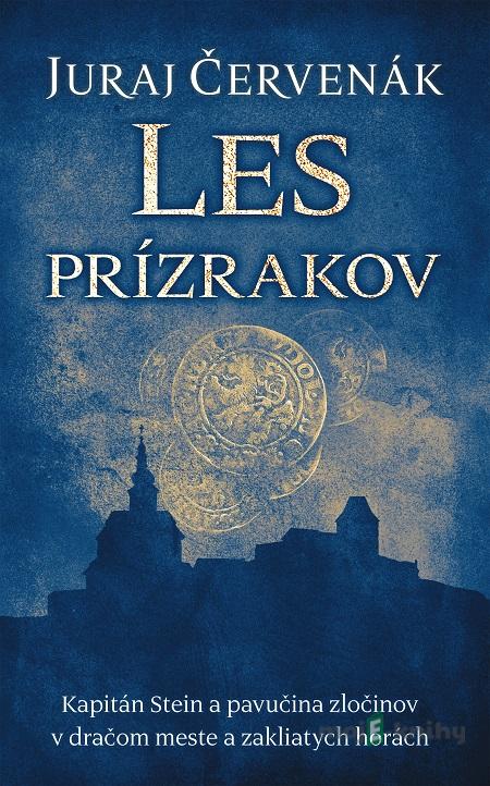 Les prízrakov - Juraj Červenák Les prízrakov - Juraj Červenák