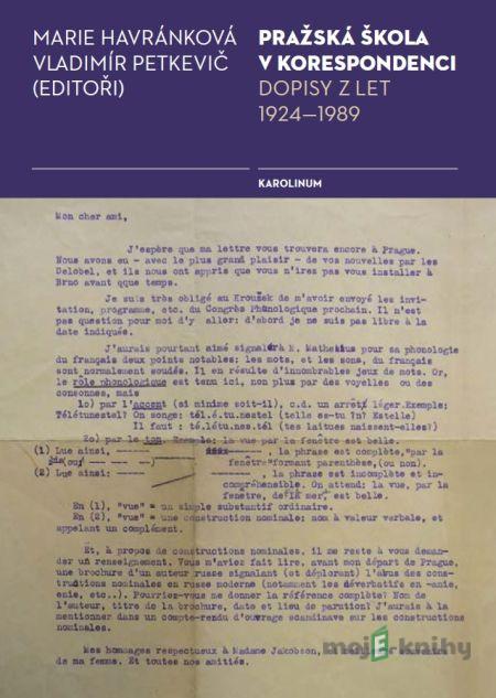 Pražská škola v korespondenci - Marie Havránková, Vladimír Petkevič Pražská škola v korespondenci - Marie Havránková, Vladimír Petkevič