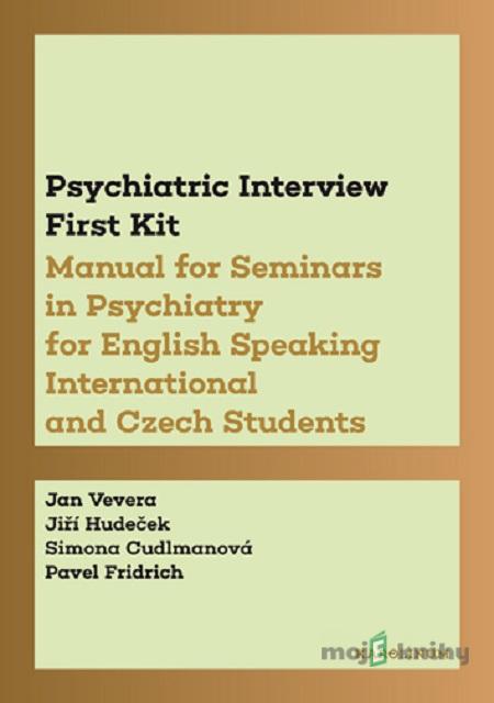 Psychiatric Interview First Kit - Jan Vevera Psychiatric Interview First Kit - Jan Vevera