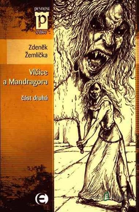 Vlčice a Mandragora 2 - Zdeněk Žemlička Vlčice a Mandragora 2 - Zdeněk Žemlička