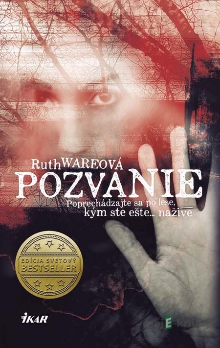 Pozvanie - Ruth Ware Pozvanie - Ruth Ware