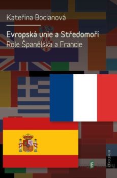 Evropská unie a Středomoří - Kateřina Bocianová