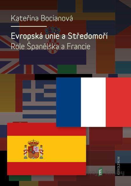 Evropská unie a Středomoří - Kateřina Bocianová Evropská unie a Středomoří - Kateřina Bocianová