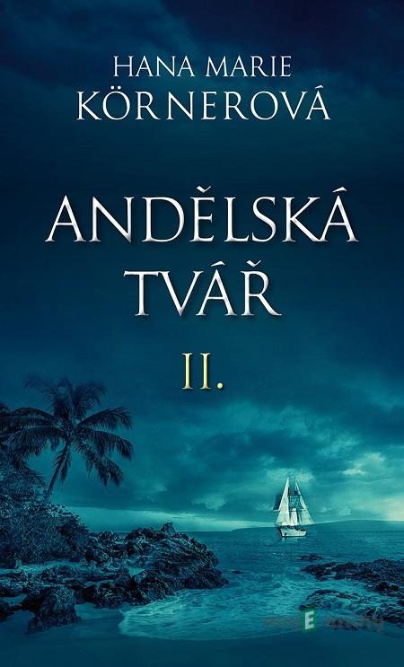 Andělská tvář II. - Hana Marie Körnerová Andělská tvář II. - Hana Marie Körnerová