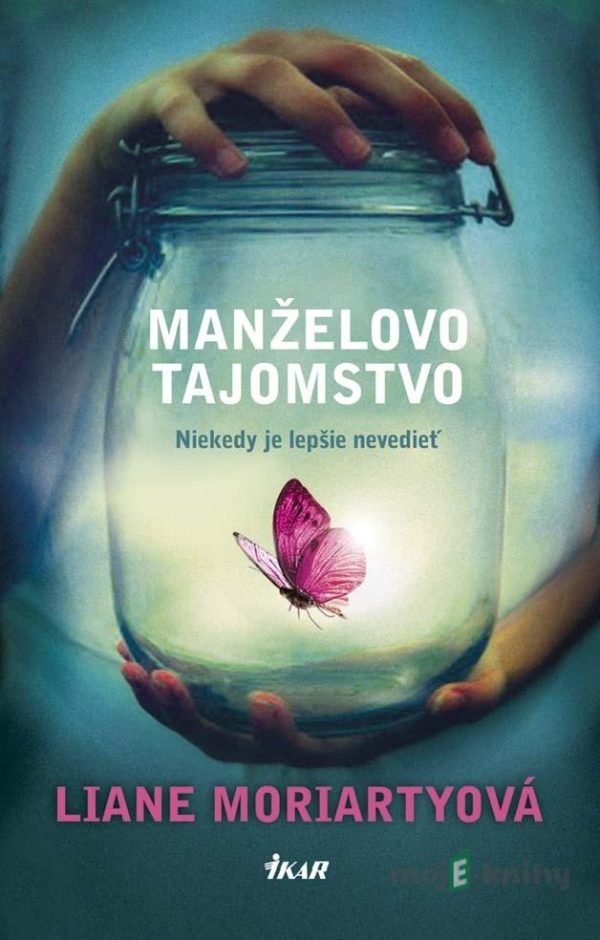 Manželovo tajomstvo - Liane Moriarty