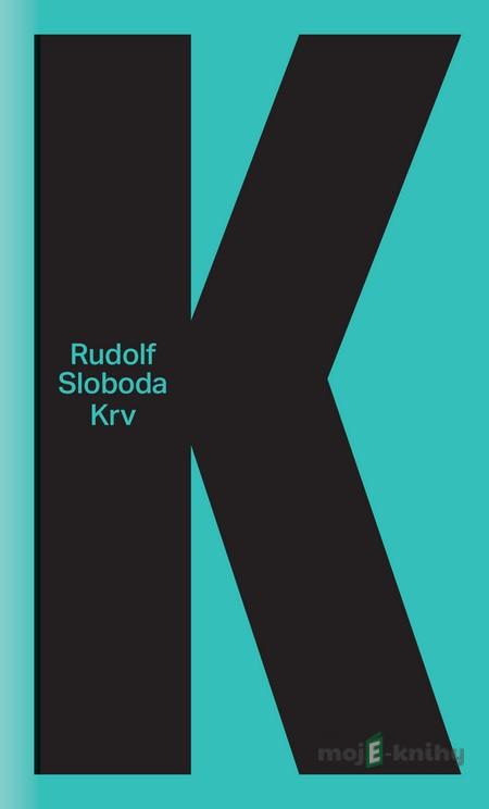 Krv - Rudolf Sloboda Krv - Rudolf Sloboda