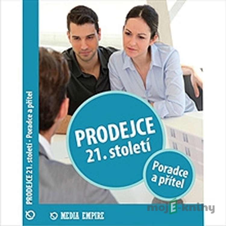 Prodejce 21. století - poradce a přítel - Dan Miller Prodejce 21. století - poradce a přítel - Dan Miller