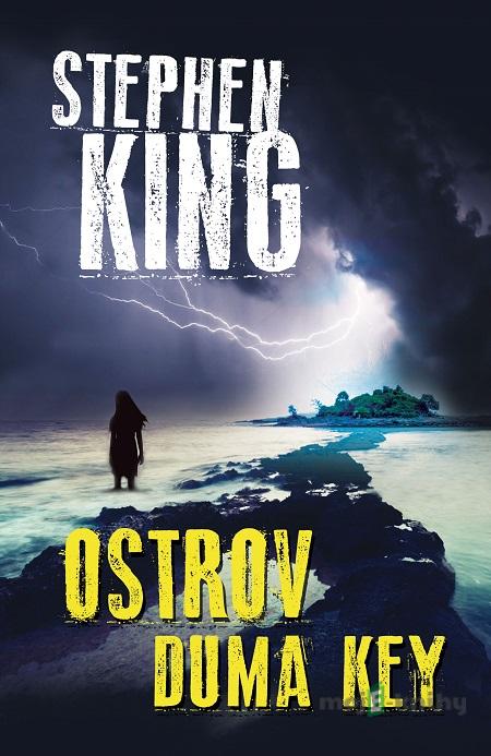 Ostrov Duma Key - Stephen King Ostrov Duma Key - Stephen King
