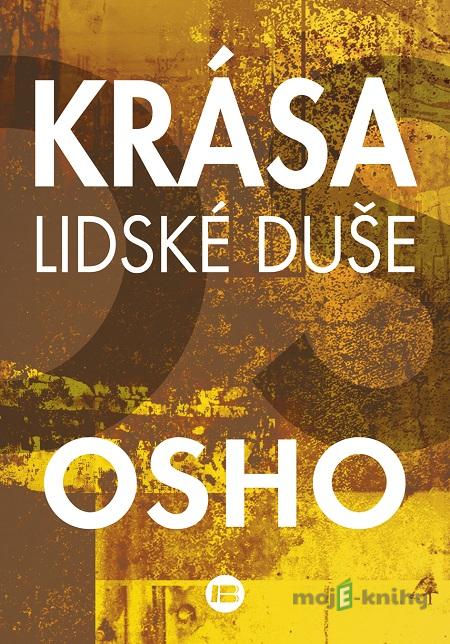 Krása lidské duše - Osho Krása lidské duše - Osho