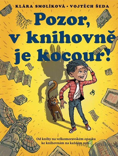 Pozor, v knihovně je kocour! - Klára Smolíková Pozor, v knihovně je kocour! - Klára Smolíková