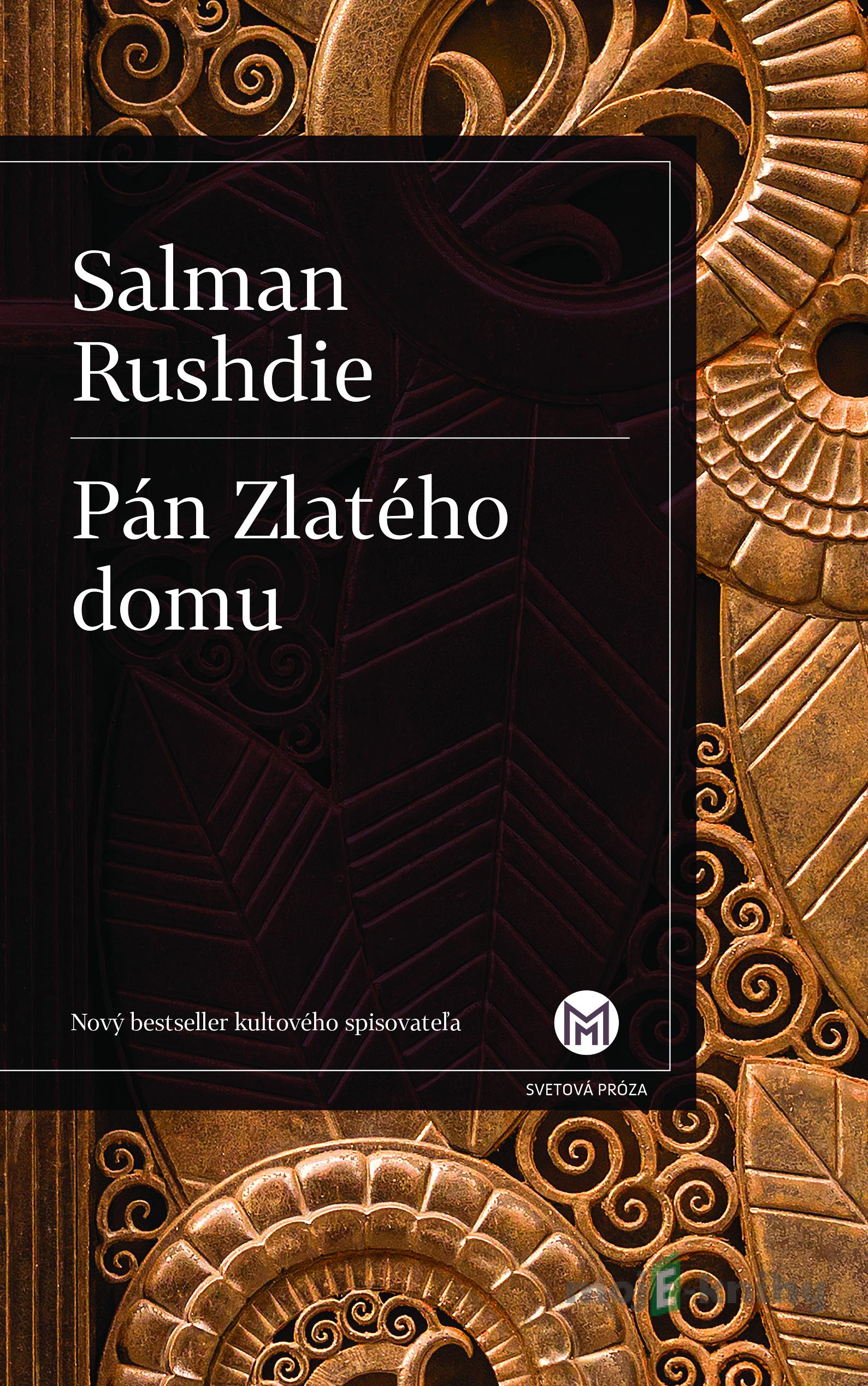Pán Zlatého domu - Salman Rushdie Pán Zlatého domu - Salman Rushdie