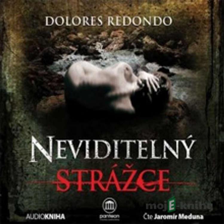 Neviditelný strážce - Dolores Redondo Neviditelný strážce - Dolores Redondo