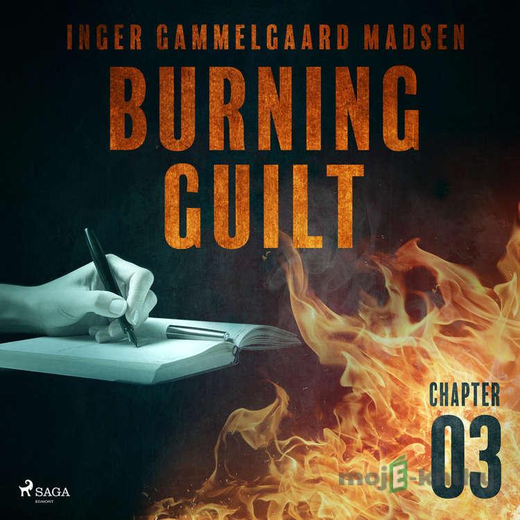 Burning Guilt - Chapter 3 (EN) - Inger Gammelgaard Madsen Burning Guilt - Chapter 3 (EN) - Inger Gammelgaard Madsen