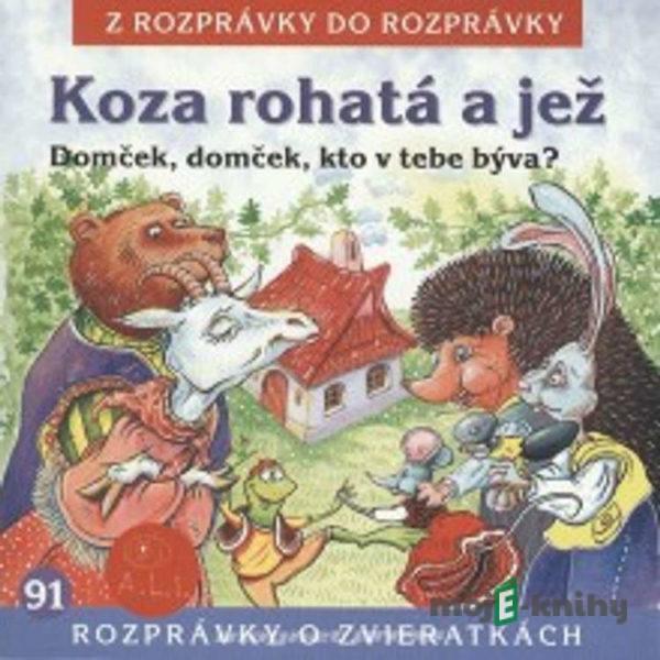 Koza rohatá a jež - Rôzni Autori