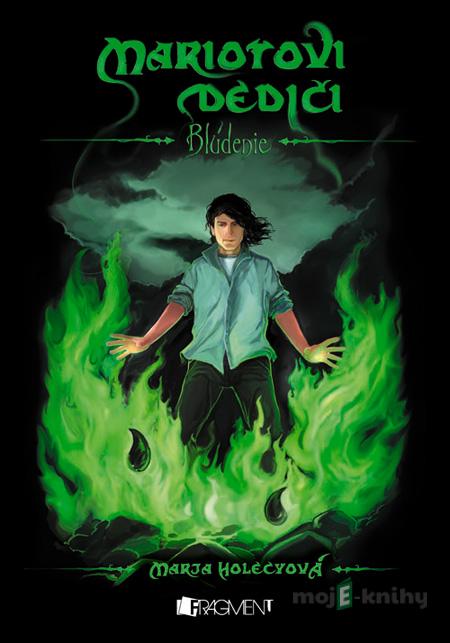 Mariotovi dediči 2 - Blúdenie - Marja Holecyová Mariotovi dediči 2 - Blúdenie - Marja Holecyová