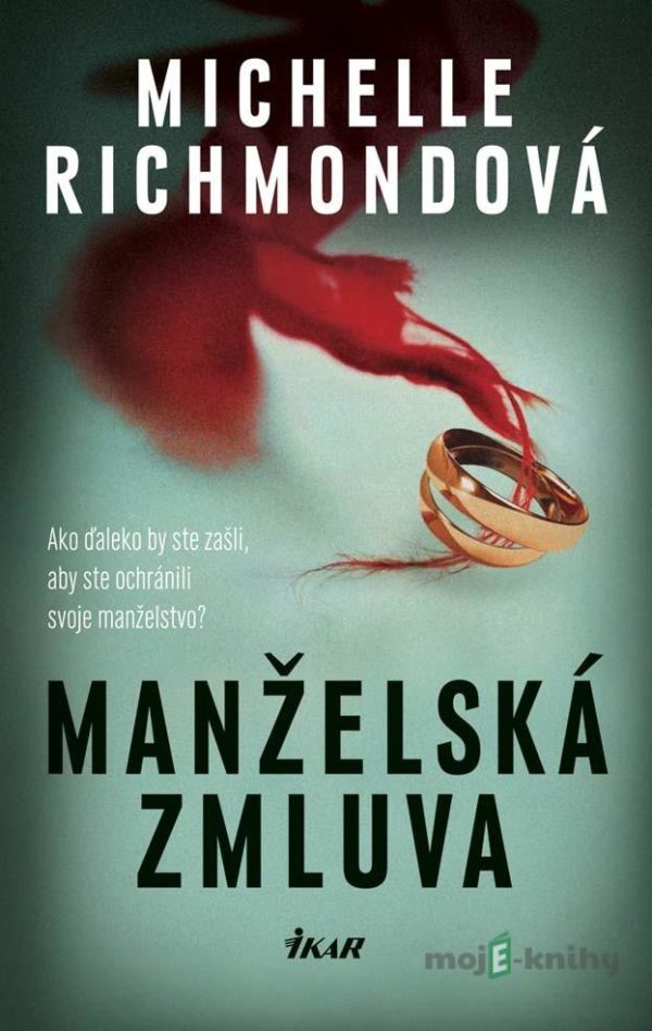 Manželská zmluva - Michelle Richmond