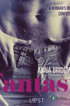 Fantasy - A Woman's Intimate Confessions 4 (EN) - Anna Bridgwater