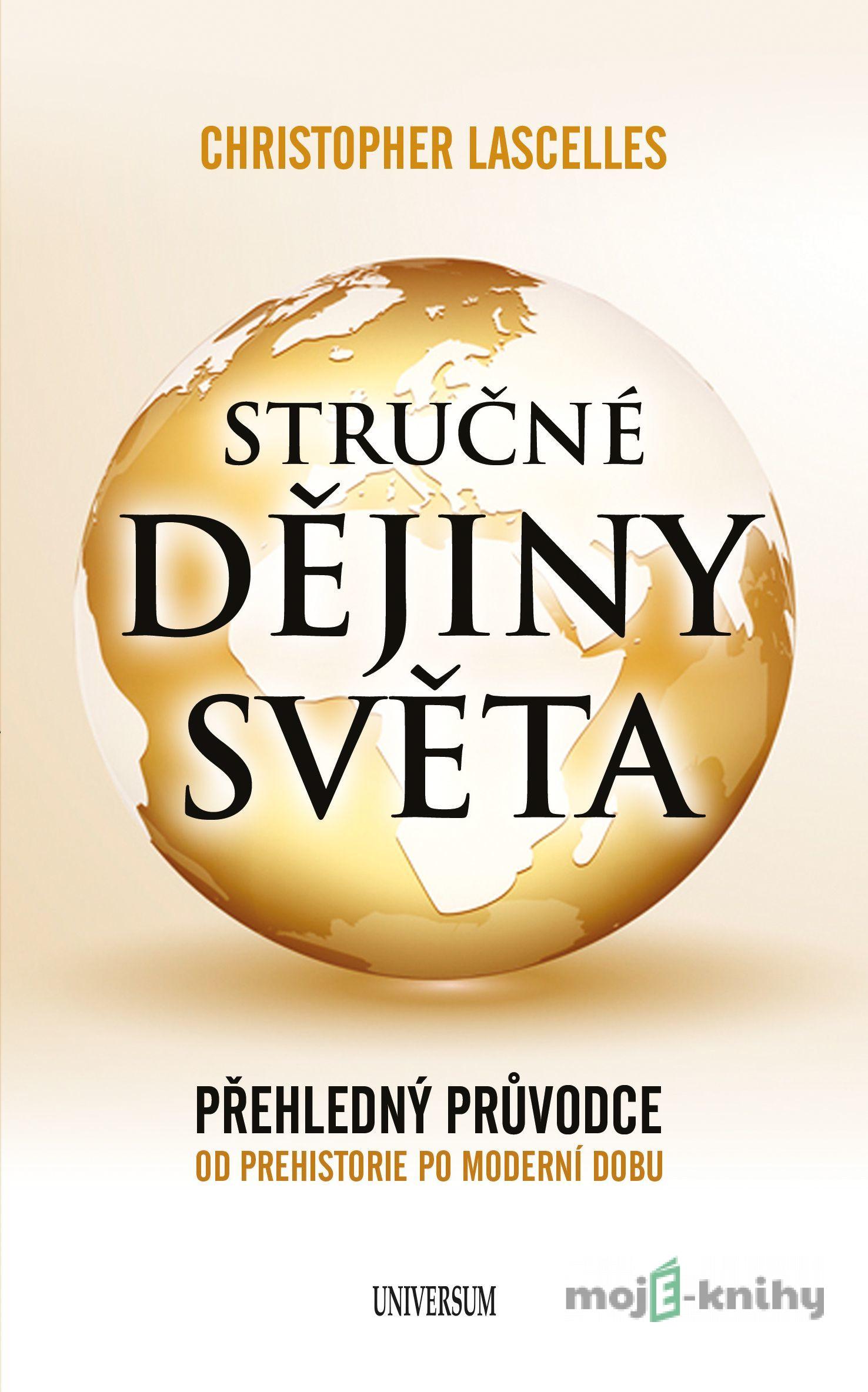 Stručné dějiny světa - Christopher Lascelles Stručné dějiny světa - Christopher Lascelles