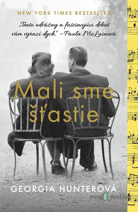 Mali sme šťastie - Georgia Hunter Mali sme šťastie - Georgia Hunter
