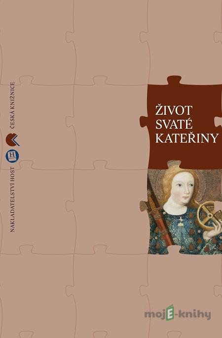 Život svaté Kateřiny Život svaté Kateřiny